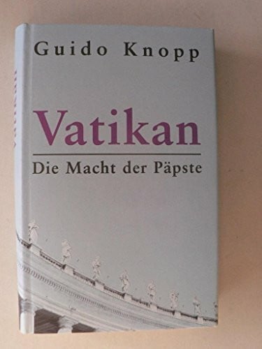 Knopp, Guido Vatikan: Die Macht der Päpste