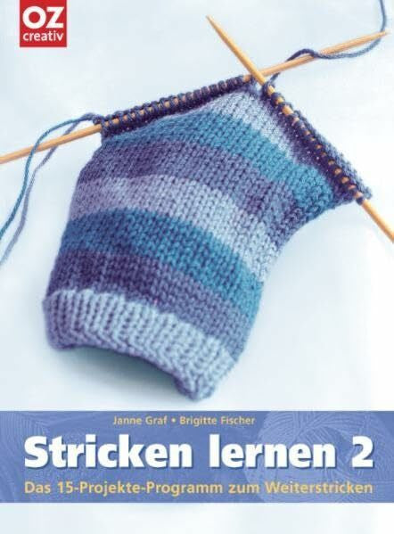 Fischer, Brigitte Stricken lernen. Das 15-Projekte-Einsteigerprogramm
