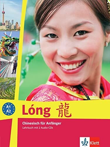 Weber, Hui Lóng. Lehrbuch. Chinesisch für Anfänger, inkl. 2 Audio-CDs