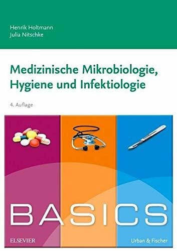 Nitschke, Julia BASICS Medizinische Mikrobiologie, Hygiene und Infektiologie