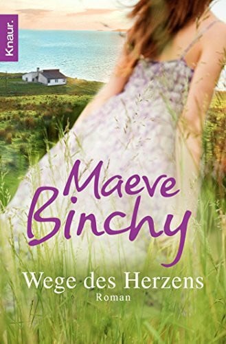 Binchy, Maeve Wege des Herzens: Roman