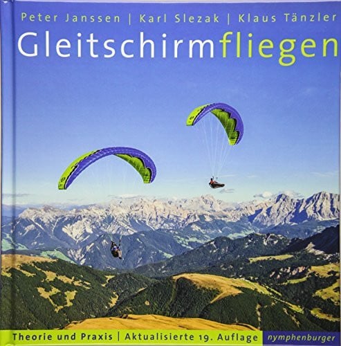 Janssen, Peter Gleitschirmfliegen: Theorie und Praxis