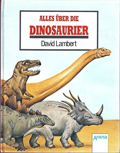 Lambert, David Alles über die Dinosaurier