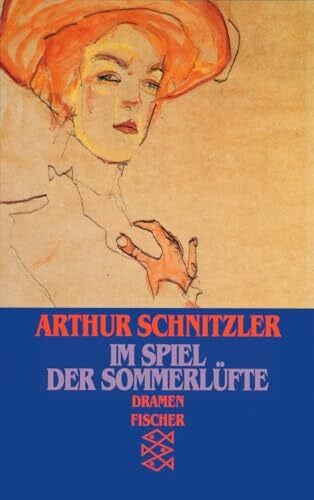 Schnitzler, Arthur Im Spiel der Sommerlüfte: Dramen 1928-1930 (Das dramatische Werk)
