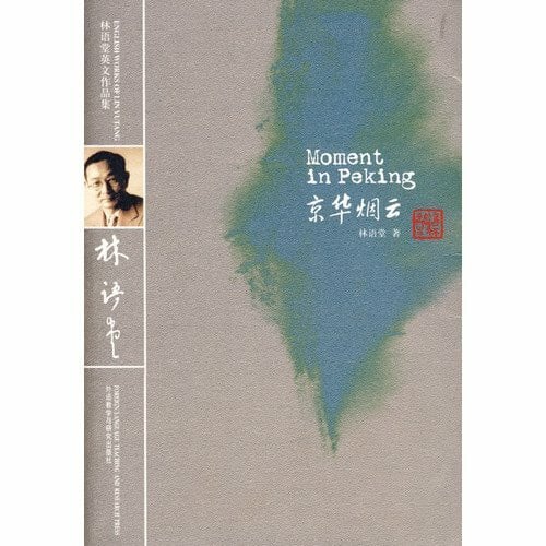 Yutang, Lin Moment in Peking