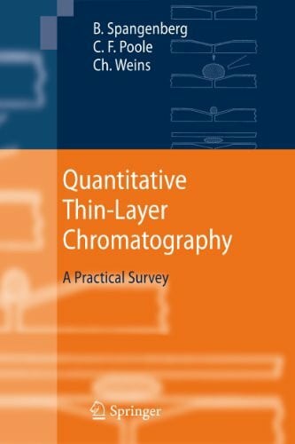 Weins, Christel Quantitative Thin-Layer Chromatography: A Practical Survey