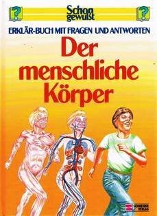 Forsey, Chris Schon gewusst. Erklär-Buch mit Fragen und Antworten / Der menschliche Körper
