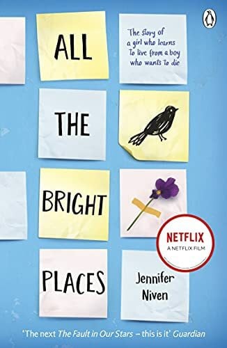 Niven, Jennifer All the Bright Places: The intense, gripping YA romance from the bestselling author