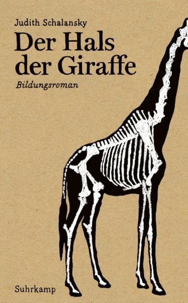 Schalansky, Judith Der Hals der Giraffe: Bildungsroman (suhrkamp taschenbuch)