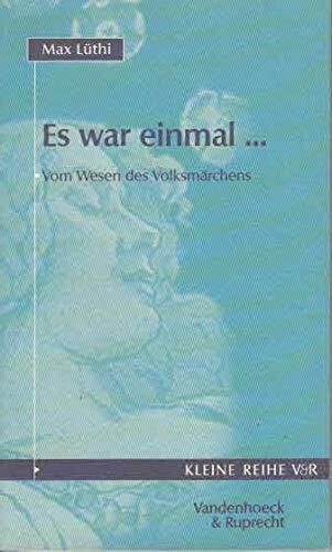Lüthi, Max Es war einmal...: Vom Wesen des Volksmärchens (Kleine Reihe V&R)