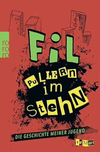 Fil Pullern im Stehn: Die Geschichte meiner Jugend