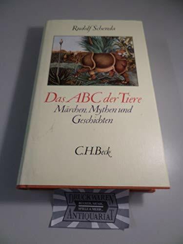 Schenda, Rudolf Das ABC der Tiere. Märchen, Mythen und Geschichten