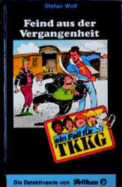 Fein, Egon Ein Fall für TKKG, Bd.70, Feind aus der Vergangenheit