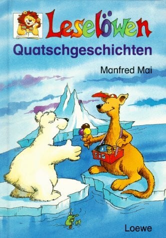 Mai, Manfred Leselöwen Quatschgeschichten