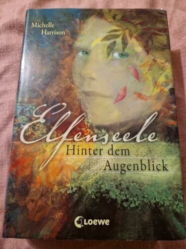 Baresch, Martin Elfenseele - Hinter dem Augenblick