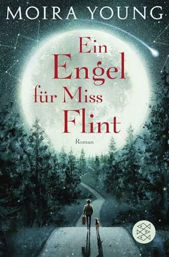 Jakubeit, Alice Ein Engel für Miss Flint: Roman