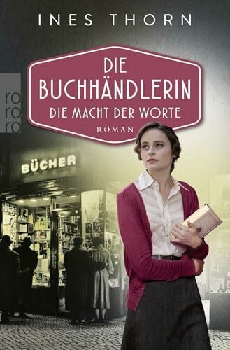 Thorn, Ines Die Buchhändlerin: Die Macht der Worte (Historischer Frankfurt-Roman, Band 2)