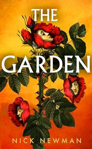 Newman, Nick The Garden: 'Both a horror story and a meditation on love at the end of the world…extraordinary’ Emerald Fennell