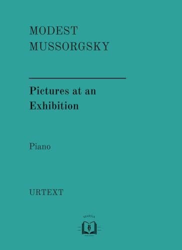 Mussorgsky, Modest Pictures at an Exhibition: Piano Urtext Edition