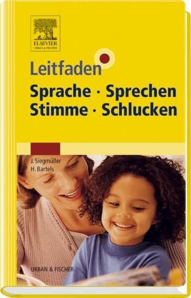 Ziegler, Wolfram Leitfaden Sprache Sprechen Stimme Schlucken (Klinikleitfaden)