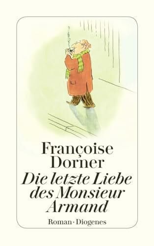 Gersch, Christel Die letzte Liebe des Monsieur Armand: Roman (detebe)