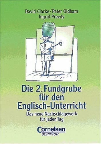 Preedy, Ingrid Fundgrube - Sekundarstufe I und II: Die 2. Fundgrube für den Englisch-Unterricht - Bisherige Ausgabe: Das neue Nachschlagewerk für jeden Tag