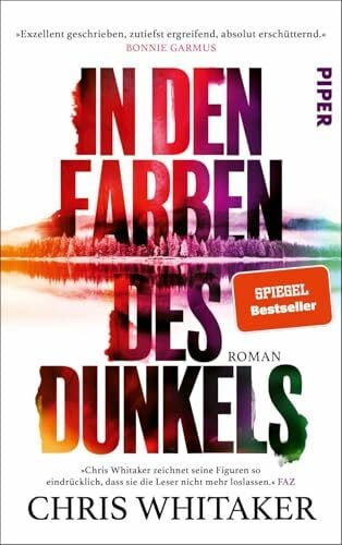 Lösch, Conny In den Farben des Dunkels: Roman | Der neue SPIEGEL-Bestseller des Autors von »Von hier bis zum Anfang«