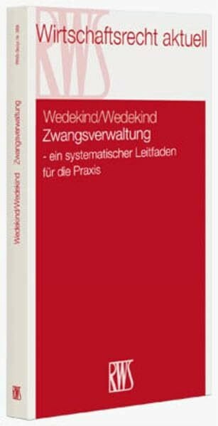 Wedekind, Katrin Zwangsverwaltung - ein systematischer Leitfaden