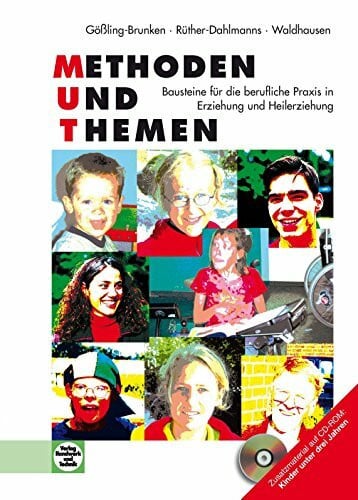Waldhausen, Bärbel Methoden und Themen - Bausteine für die berufliche Praxis in Erziehung und Heilerziehung