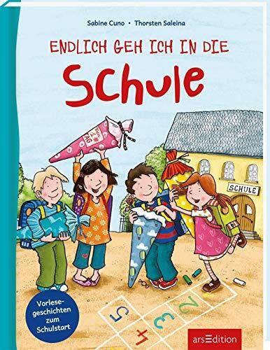 Saleina, Thorsten Endlich geh ich in die Schule: Vorlesegeschichten zum Schulstart | Geschenk Schulanfang, Einschulung, Geschichten für Kinder ab 5 Jahren
