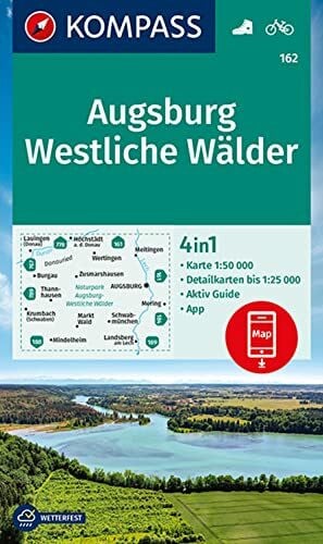 KOMPASS-Karten GmbH KOMPASS Wanderkarte 162 Augsburg, Westliche Wälder 1:50.000: 4in1 Wanderkarte mit Aktiv Guide und Detailkarten inklusive Karte zur offline Verwendung in der KOMPASS-App. Fahrradfahren.