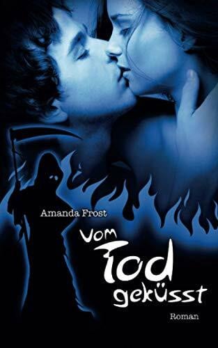 Frost, Amanda Vom Tod gekuesst (Teil, Band 1)
