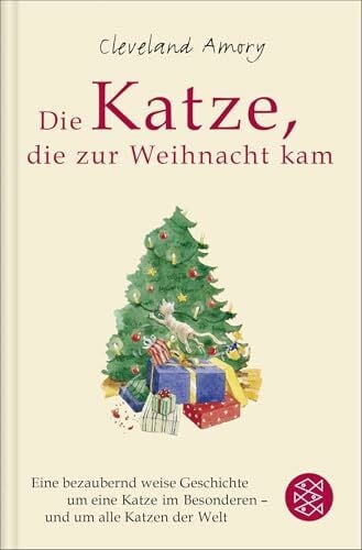Neuendorf, Silvio Die Katze, die zur Weihnacht kam: Eine bezaubernd weise Geschichte um eine Katze im Besonderen - und um alle Katzen der Welt
