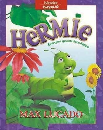Herling, Gabriele Hermie: Eine ganz gewöhnliche Raupe