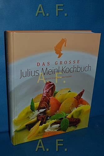 Udo Kaubek Das große Julius Meinl Kochbuch: Ausgabe Österreich