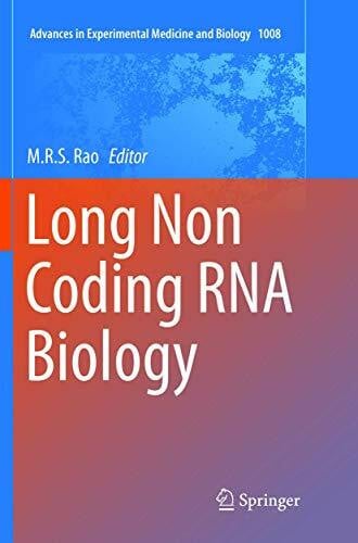 Rao, M.R.S. Long Non Coding RNA Biology (Advances in Experimental Medicine and Biology, Band 1008)
