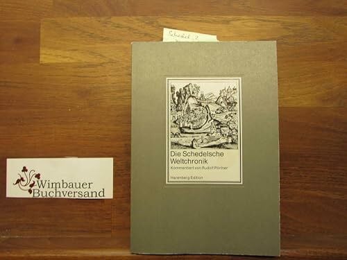 Schedel, Hartmann Die Schedelsche Weltchronik von 1493.