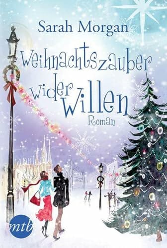 Heisig, Judith Weihnachtszauber wider Willen: Roman. Deutsche Erstveröffentlichung (Snow Crystal)
