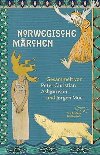 Bresemann, Friedrich Norwegische Märchen (Die Andere Bibliothek, Band 5)