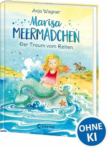 Ishida, Naeko Marisa Meermädchen - Der Traum vom Reiten: für Mädchen ab 8 Jahre: Kinderbuch zum Vorlesen und ersten Selberlesen - Für Kinder ab 8 Jahre