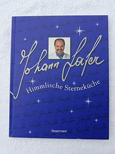 Lafer, Johann Himmlische Sterneküche