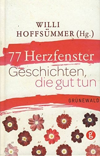 Hoffsümmer, Willi 77 Herzfenster: Geschichten, die gut tun