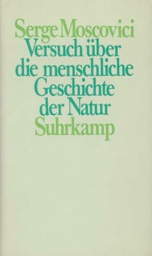 Moscovici, Serge Versuch über die menschliche Geschichte der Natur