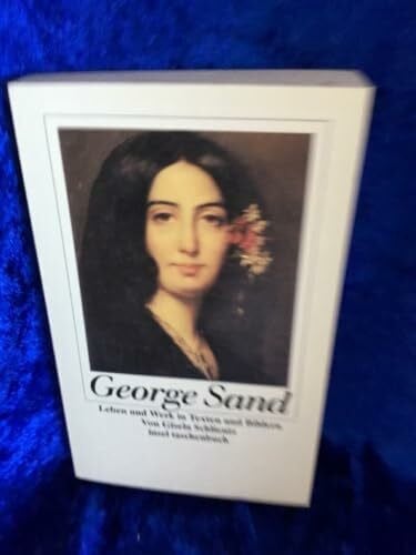 Schlientz, Gisela George Sand: Leben und Werk in Texten und Bildern (insel taschenbuch)