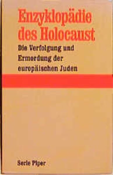 Longerich, Peter Enzyklopädie des Holocaust (Piper Taschenbuch)