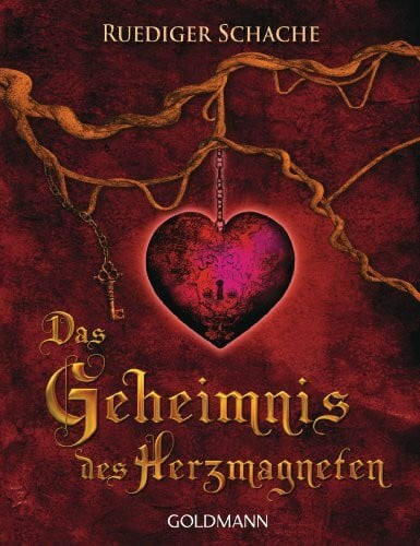 Schache, Ruediger Das Geheimnis des Herzmagneten