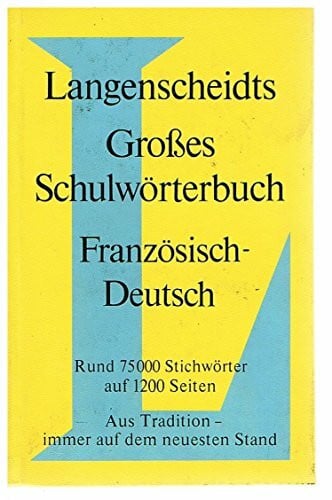 Beaucaire, Louis Langenscheidt Grosse Schulwörterbücher: Französisch-Deutsch