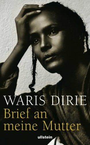 Waris Dirie Brief an meine Mutter