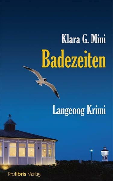 Mini, Klara G. Badezeiten - Langeoog Krimi