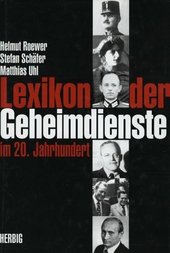 Stefan Schäfer Lexikon der Geheimdienste im 20. Jahrhundert